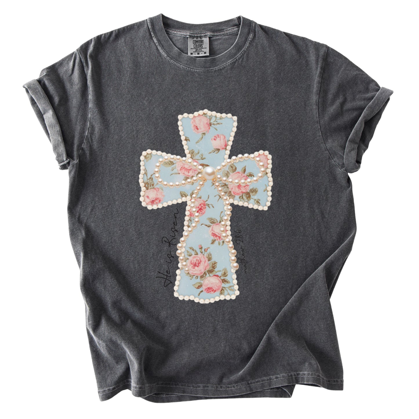 He is Risen Easter Comfort Colors T Shirt
