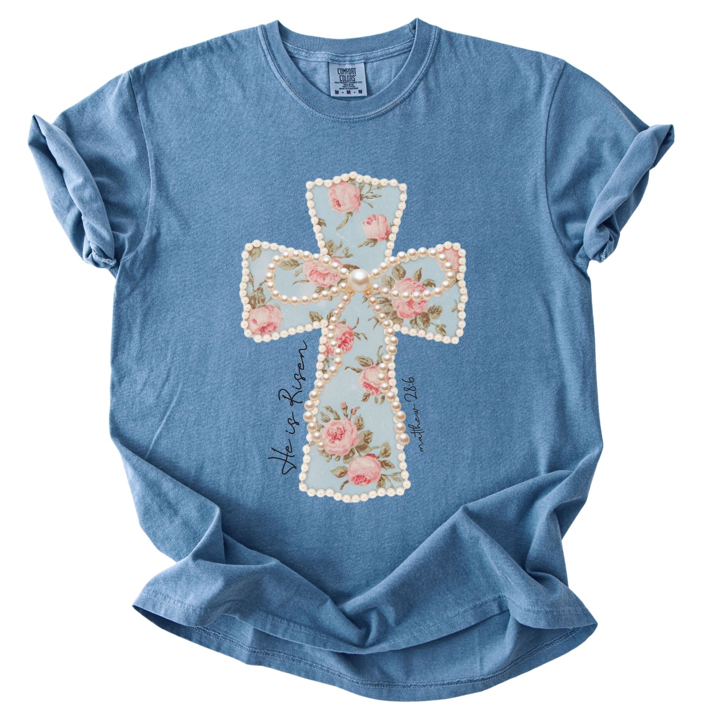 He is Risen Easter Comfort Colors T Shirt