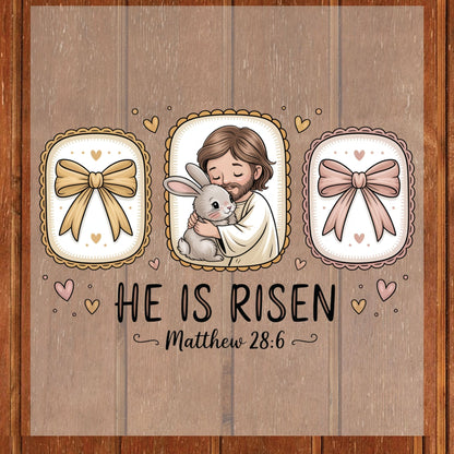 He is Risen Jesus Easter DTF Transfer ready to Press Easter Day Heat Transfer for Shirts Bible Verse UV Sticker Prints