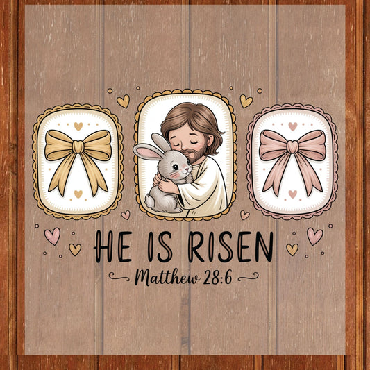 He is Risen Jesus Easter DTF Transfer ready to Press Easter Day Heat Transfer for Shirts Bible Verse UV Sticker Prints