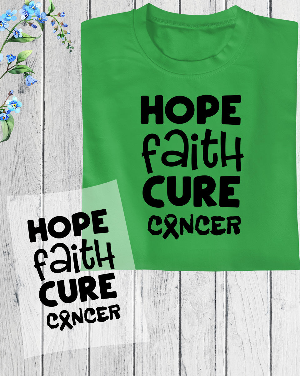 Hope Faith Cure Cancer Awareness DTF Transfer Film