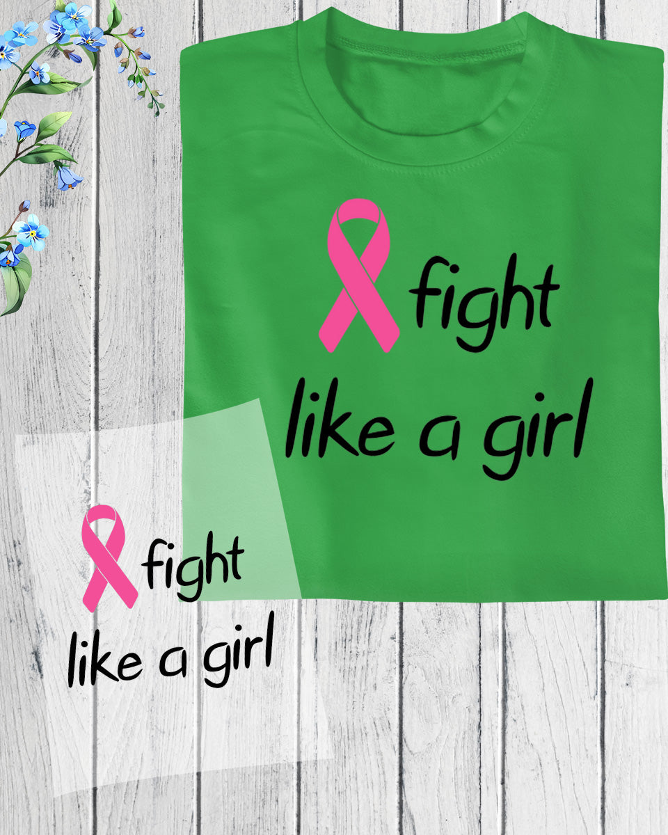 Fight Like a Girl Breast Cancer Awareness DTF Transfer Film