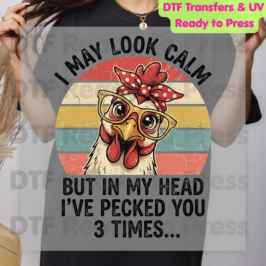 I May Look Calm DTF Transfer Ready to Press Funny Chicken Retro Sunset Heat Transfer For Shirts In My Head I've Pecked You 3 Times UV Sticker Prints