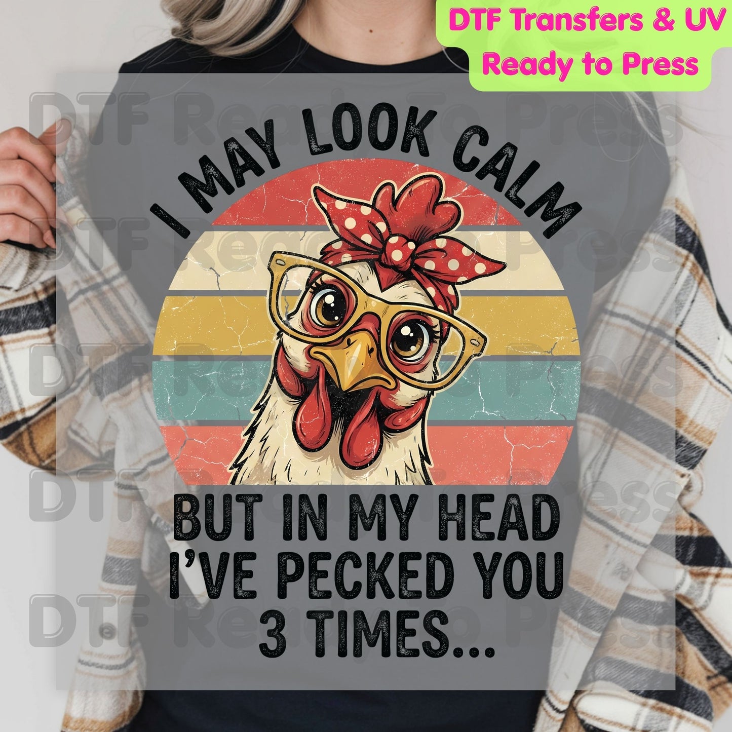 I May Look Calm DTF Transfer Ready to Press Funny Chicken Retro Sunset Heat Transfer For Shirts In My Head I've Pecked You 3 Times UV Sticker Prints