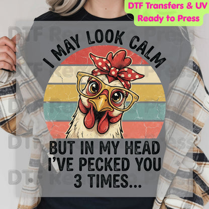 I May Look Calm DTF Transfer Ready to Press Funny Chicken Retro Sunset Heat Transfer For Shirts In My Head I've Pecked You 3 Times UV Sticker Prints