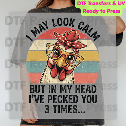 I May Look Calm DTF Transfer Ready to Press Funny Chicken Retro Sunset Heat Transfer For Shirts In My Head I've Pecked You 3 Times UV Sticker Prints