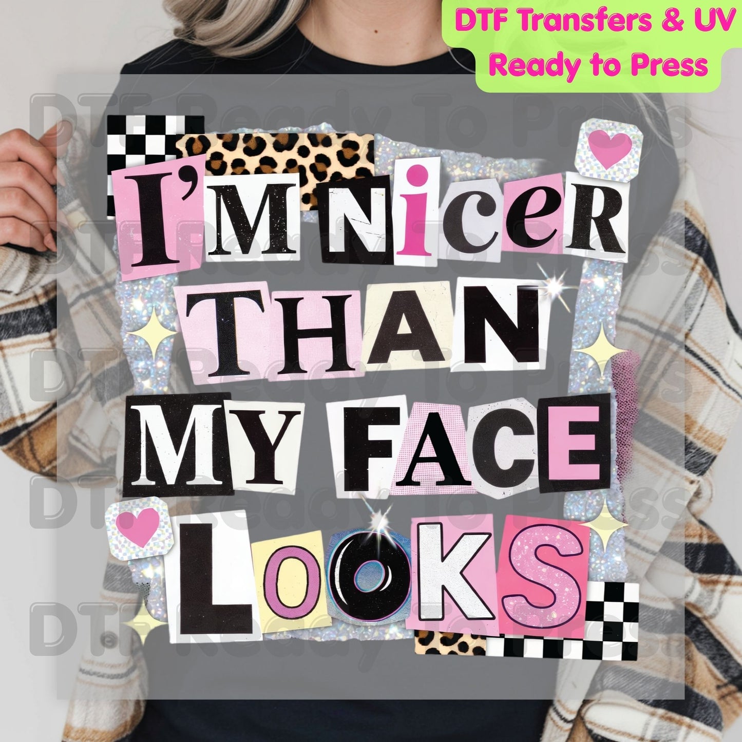 I’m Nicer Than My Face Looks DTF Transfer Ready to Press Retro Ransom Note Leopard Pink Heat Transfer For Shirts Funny Sarcastic UV Sticker Prints