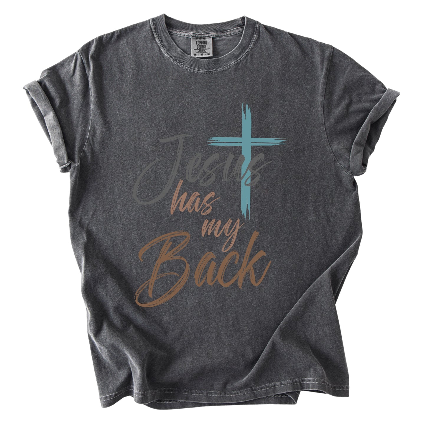 Jesus Has My Back Comfort Colors T Shirt