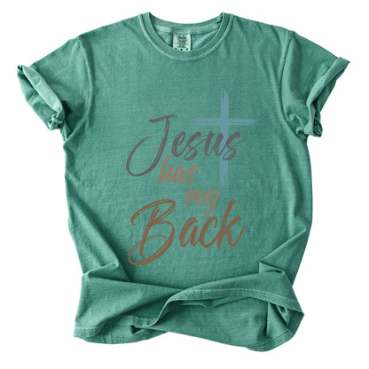 Jesus Has My Back Comfort Colors T Shirt