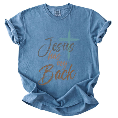 Jesus Has My Back Comfort Colors T Shirt