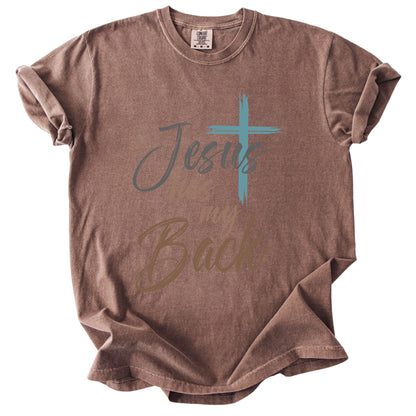 Jesus Has My Back Comfort Colors T Shirt