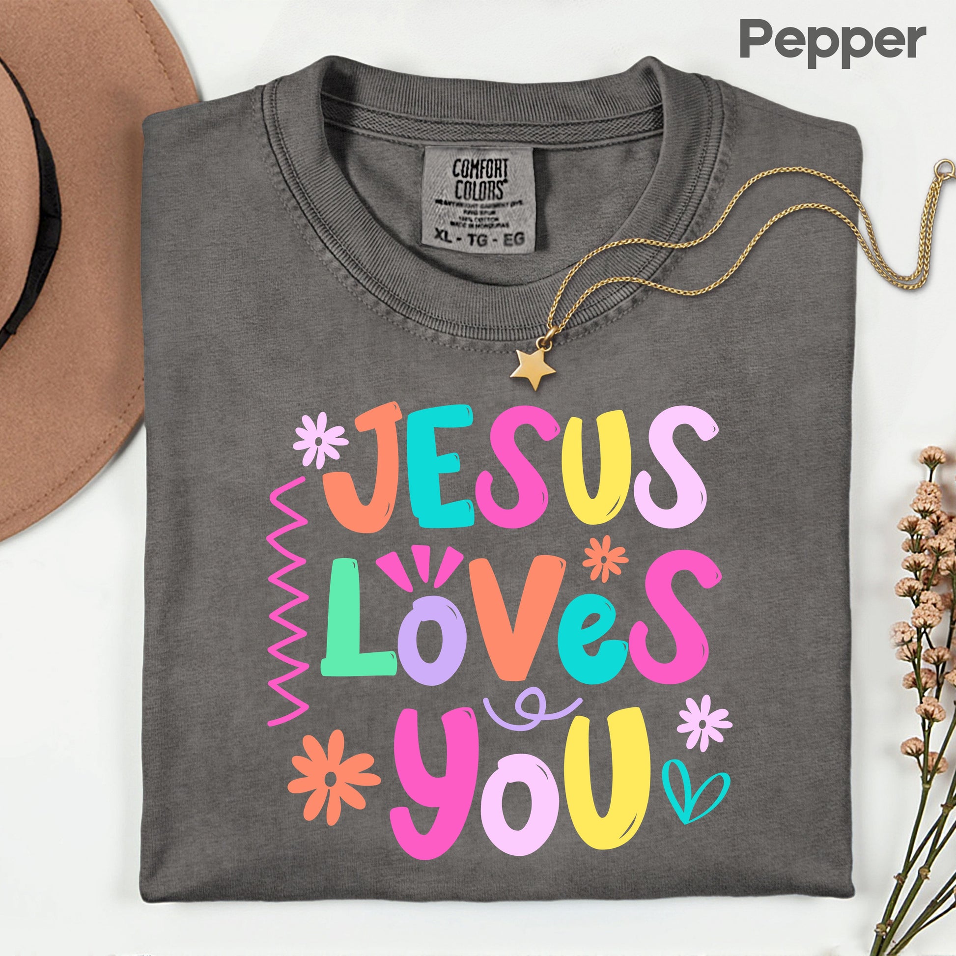 Jesus Loves You Comfort Colors T Shirts Cute Colorful Pastel Christian Tee Bright Floral Typography Sweater Religious Faith Hoodie