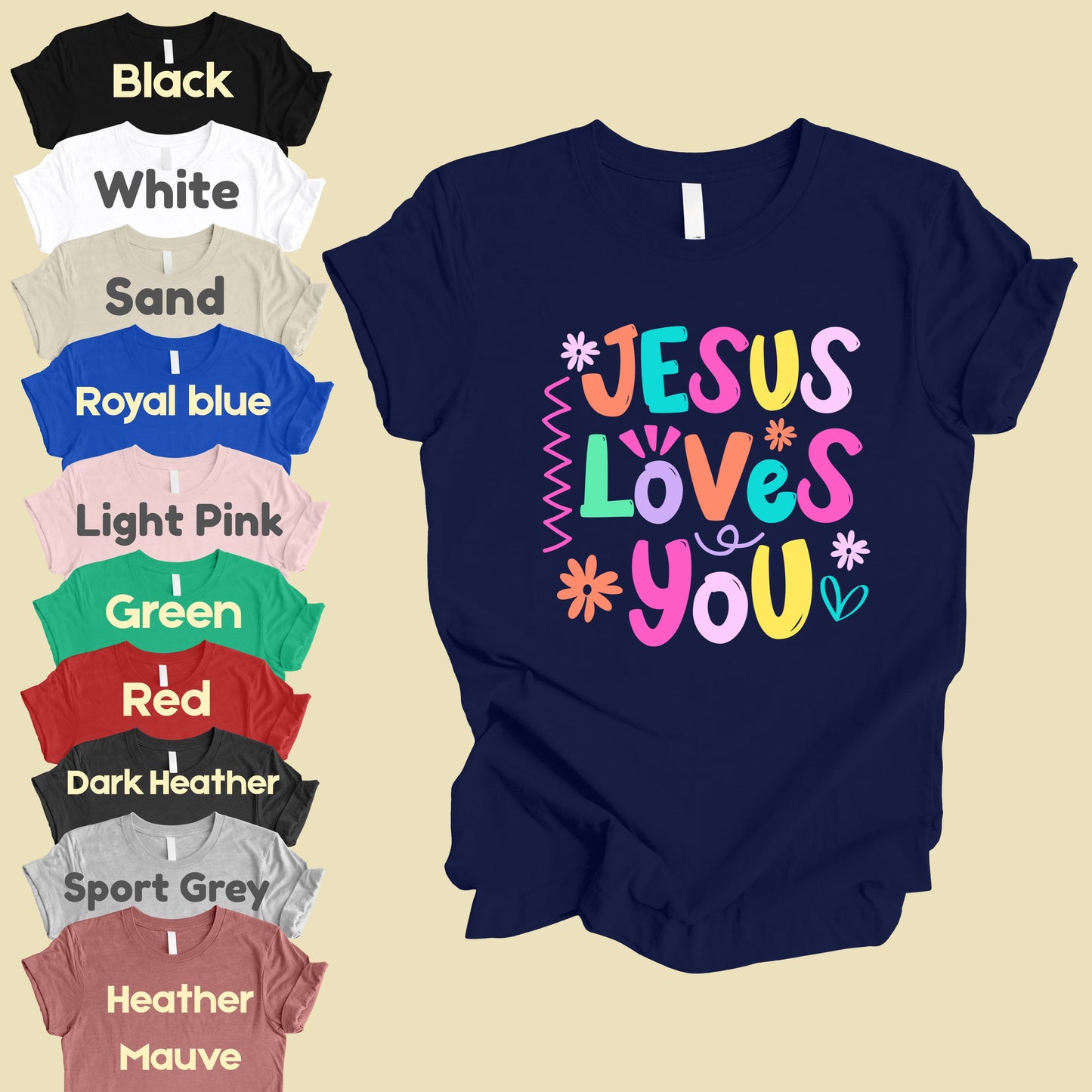 Jesus Loves You Comfort Colors T Shirts Cute Colorful Pastel Christian Tee Bright Floral Typography Sweater Religious Faith Hoodie