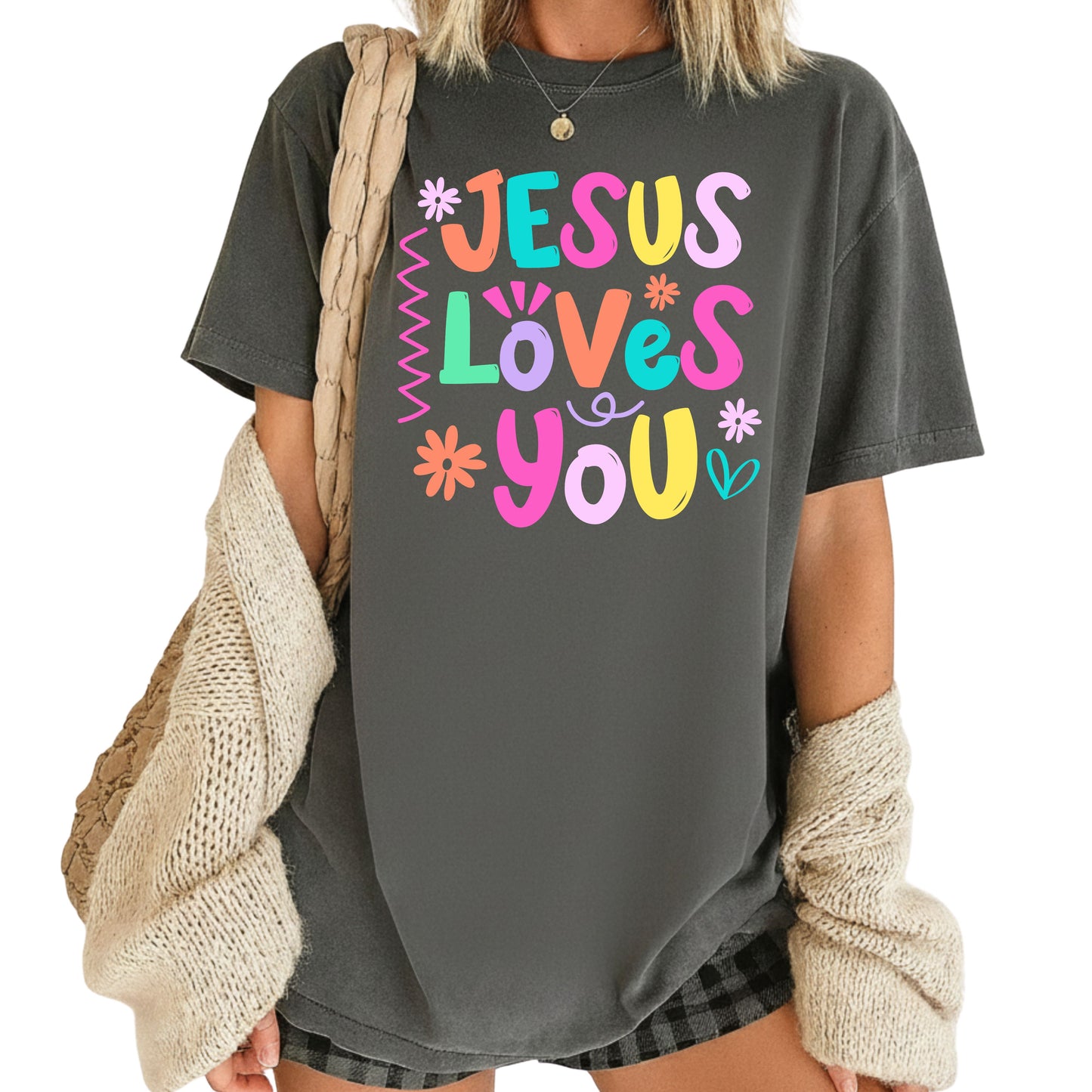 Jesus Loves You Comfort Colors T Shirts Cute Colorful Pastel Christian Tee Bright Floral Typography Sweater Religious Faith Hoodie