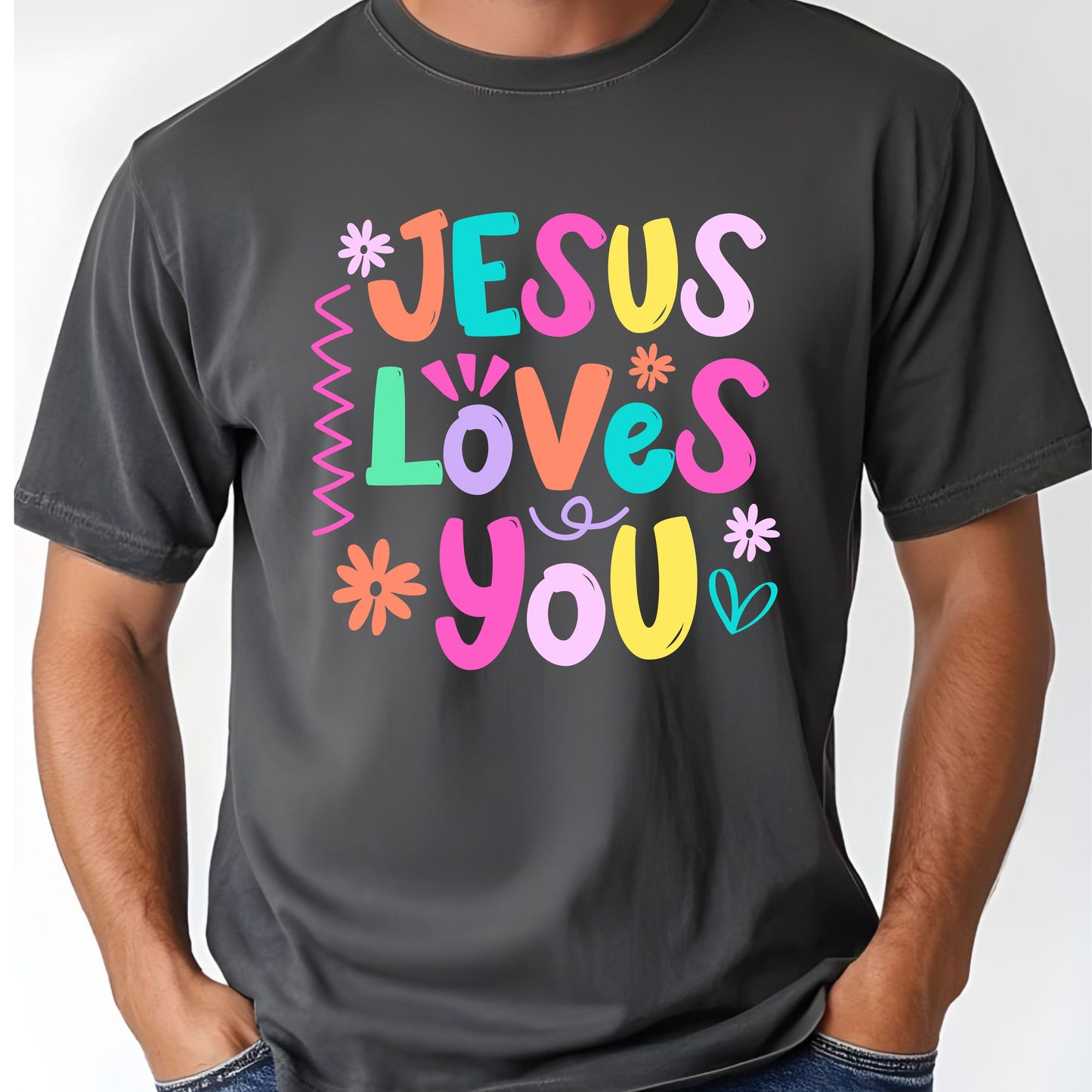 Jesus Loves You Comfort Colors T Shirts Cute Colorful Pastel Christian Tee Bright Floral Typography Sweater Religious Faith Hoodie