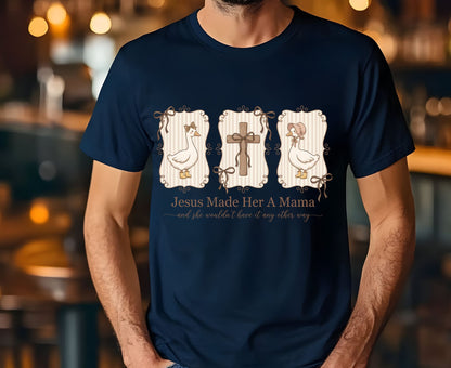 Jesus Made Her A Mama T Shirt Vintage Goose Cross Tee Christian Motherhood Shirt Religious Mom Gift Adult Youth Toddler Baby Sunday School Apparel