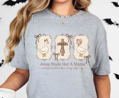 Jesus Made Her A Mama T Shirt Vintage Goose Cross Tee Christian Motherhood Shirt Religious Mom Gift Adult Youth Toddler Baby Sunday School Apparel