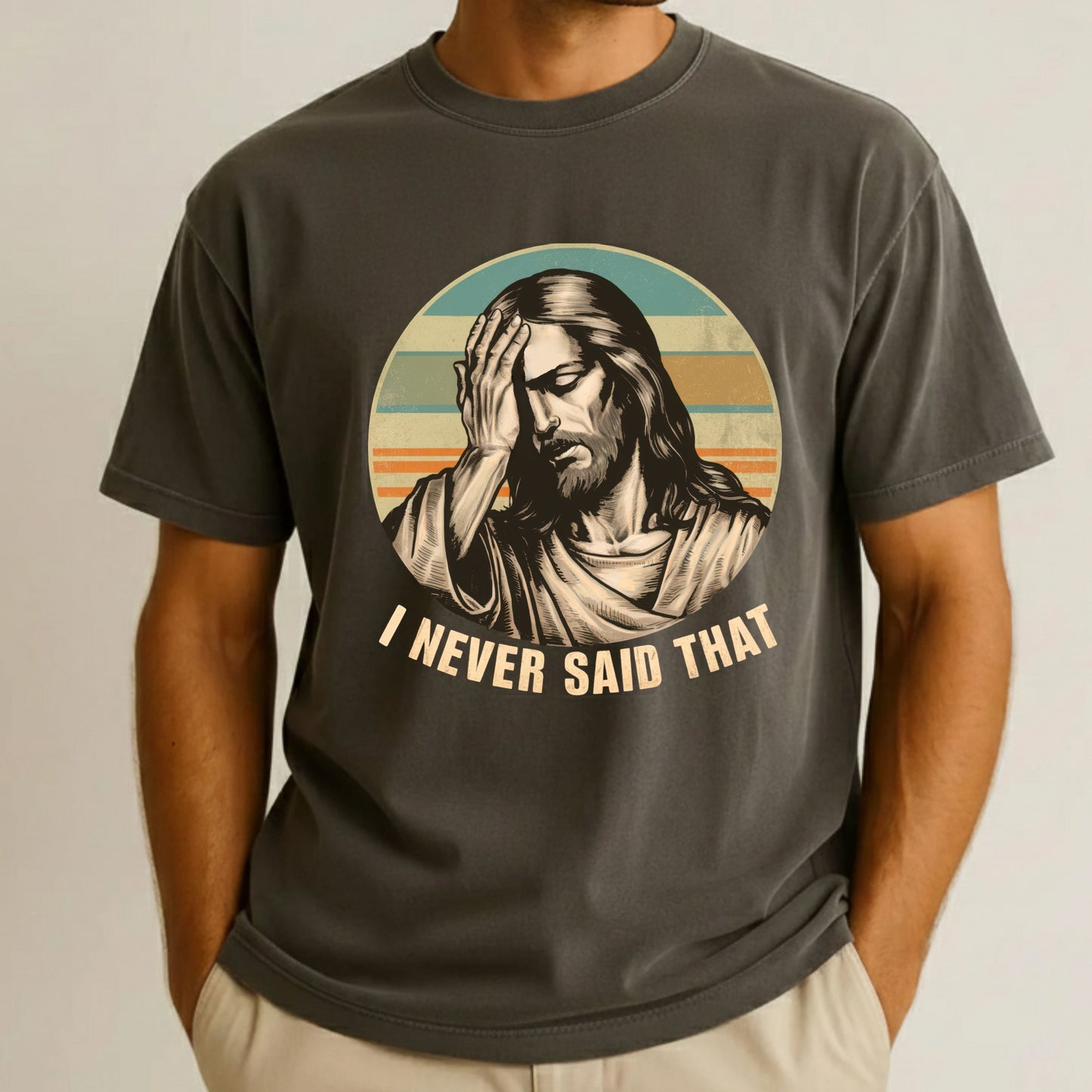 Jesus Meme Comfort Colors T Shirt I Never Said That Christian Tees Jesus Faith Apparel Tank Top Religious Long Sleeve