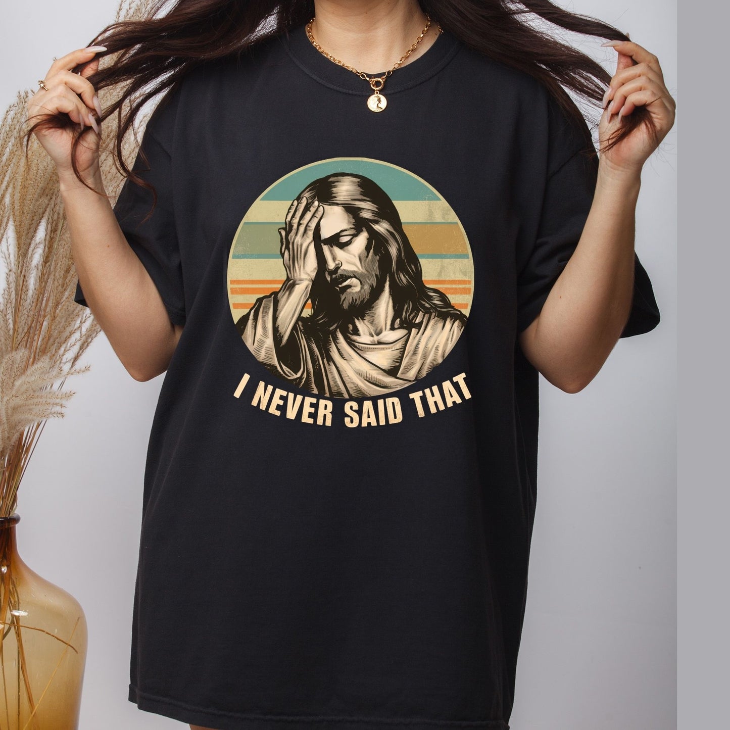 Jesus Meme DTF Transfer Ready to Press I Never Said That Religious Apparel Heat Transfer for Shirts Bible Verse UV Sticker Prints