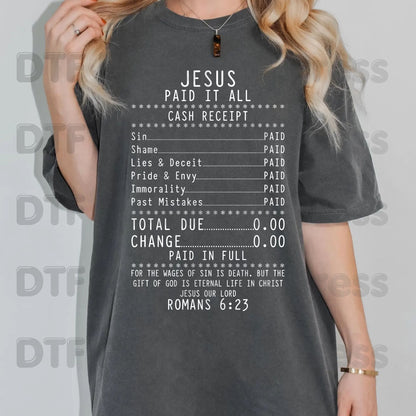 Jesus Paid It All DTF Transfer Ready to Press Christian Heat Transfer For Shirts Religious Faith UV Sticker Prints