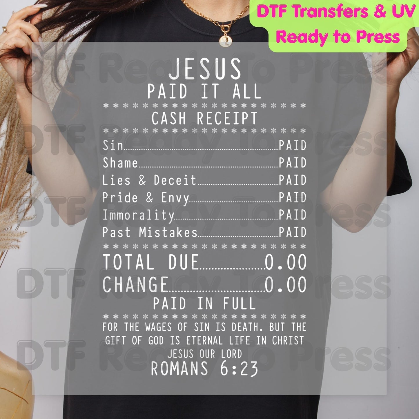 Jesus Paid It All DTF Transfer Ready to Press Christian Heat Transfer For Shirts Religious Faith UV Sticker Prints