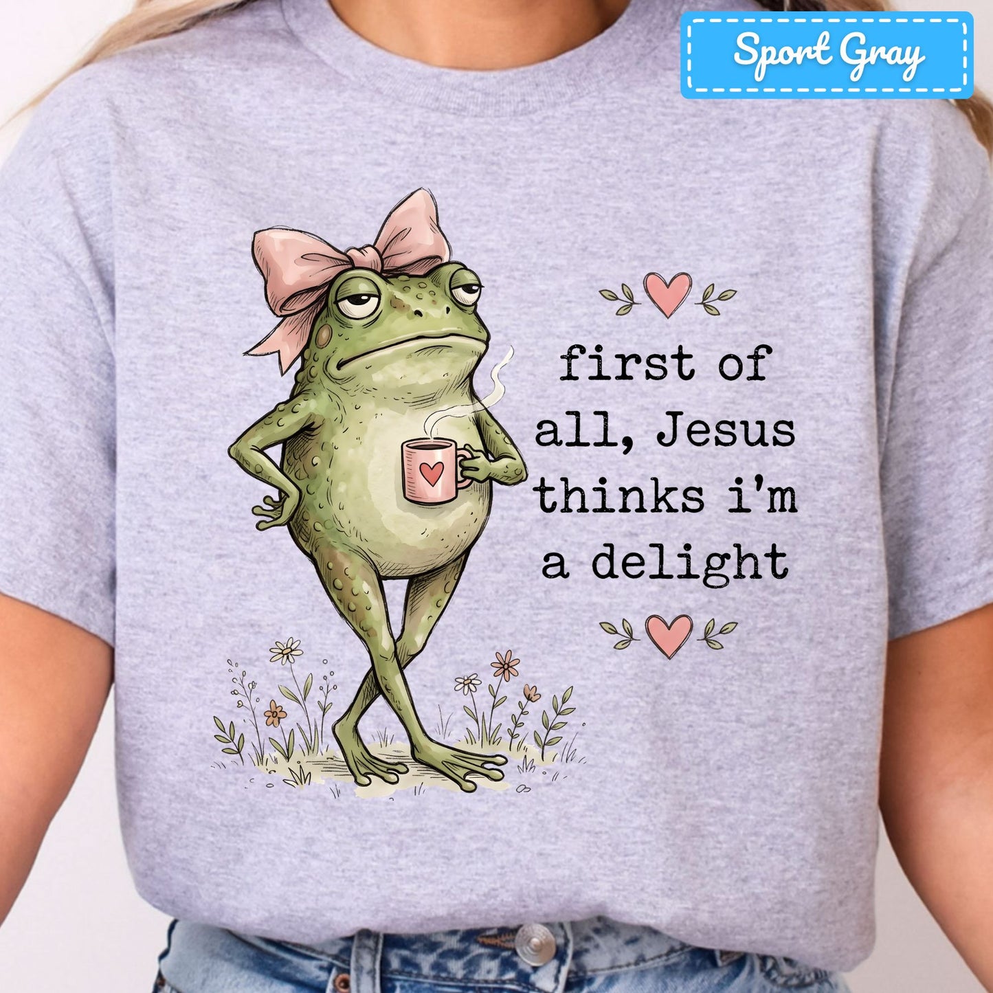 Jesus Thinks I'm a Delight Christian T-Shirt, Pink Bow Frog Sweatshirt, Coffee Tee