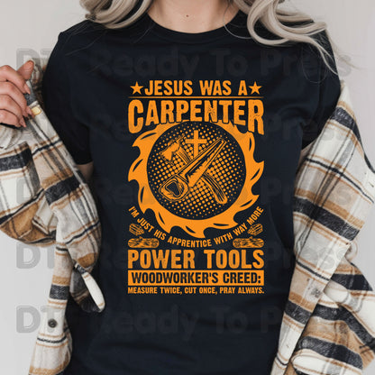 Jesus Was A Carpenter DTF Transfer Ready to Press Woodworker's Creed UV DTF Sticker Christian Woodworking Power Tools Hand Saw Heat Transfer for Shirts