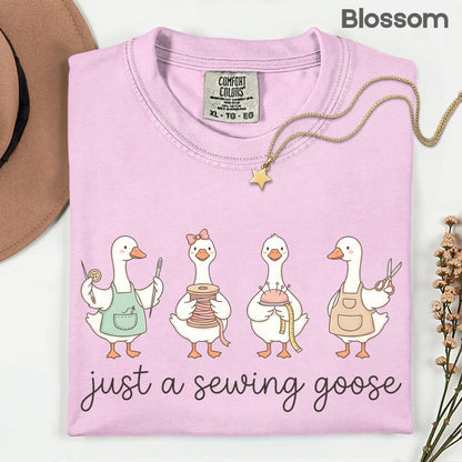 Just A Sewing Goose Comfort Colors T Shirt