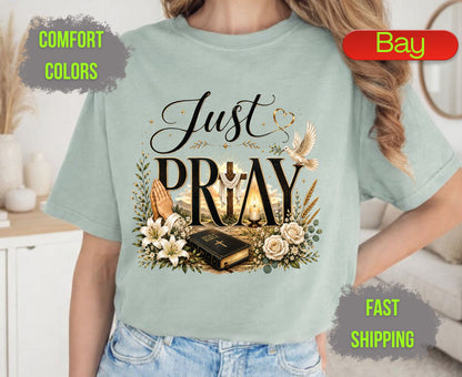 Just Pray Comfort Colors T Shirts Christian Wooden Cross Tee Cute Praying Hands Graphic Shirt Religious Easter Holy Bible Flowers Gifts