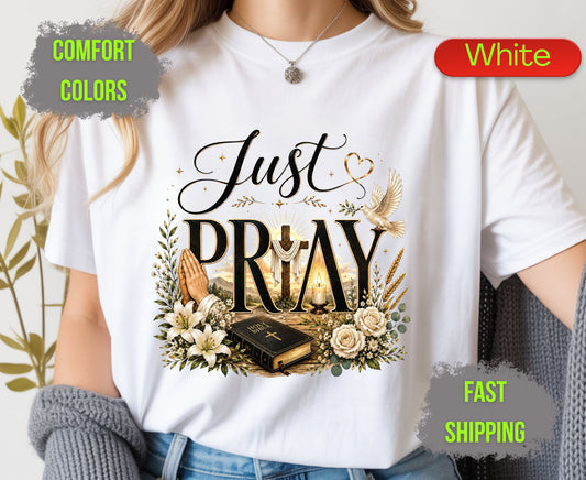 Just Pray Comfort Colors T Shirts Christian Wooden Cross Tee Cute Praying Hands Graphic Shirt Religious Easter Holy Bible Flowers Gifts