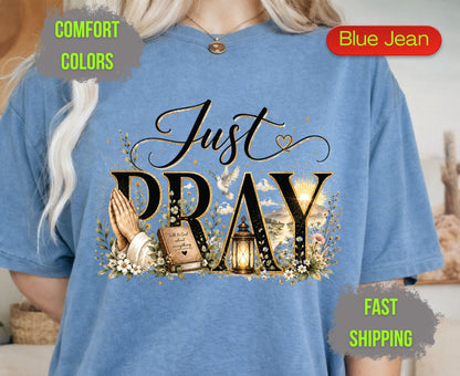 Just Pray Comfort Colors T Shirts Cute Christian Praying Hands Tee Religious Holy Bible Graphic Shirt Inspirational Faith Grace Gifts