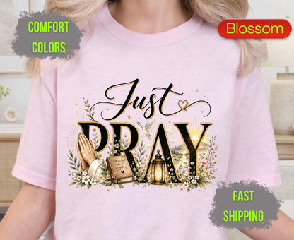 Just Pray Comfort Colors T Shirts Cute Christian Praying Hands Tee Religious Holy Bible Graphic Shirt Inspirational Faith Grace Gifts