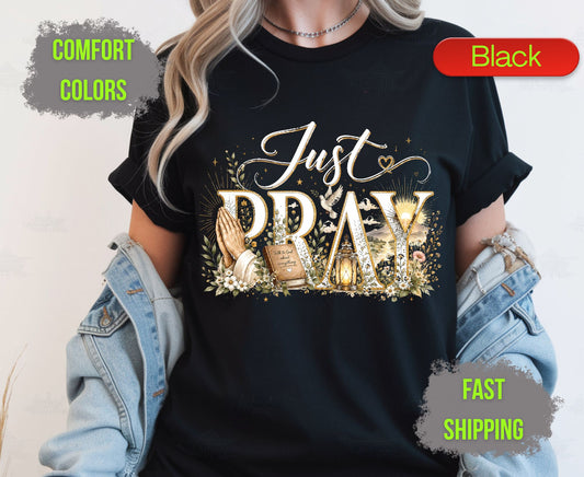 Just Pray Comfort Colors T Shirts Cute Christian Praying Hands Tee Religious Holy Bible Graphic Shirt Inspirational Faith Grace Gifts