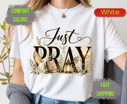 Just Pray Comfort Colors T Shirts Cute Christian Praying Hands Tee Religious Holy Bible Graphic Shirt Inspirational Faith Grace Gifts