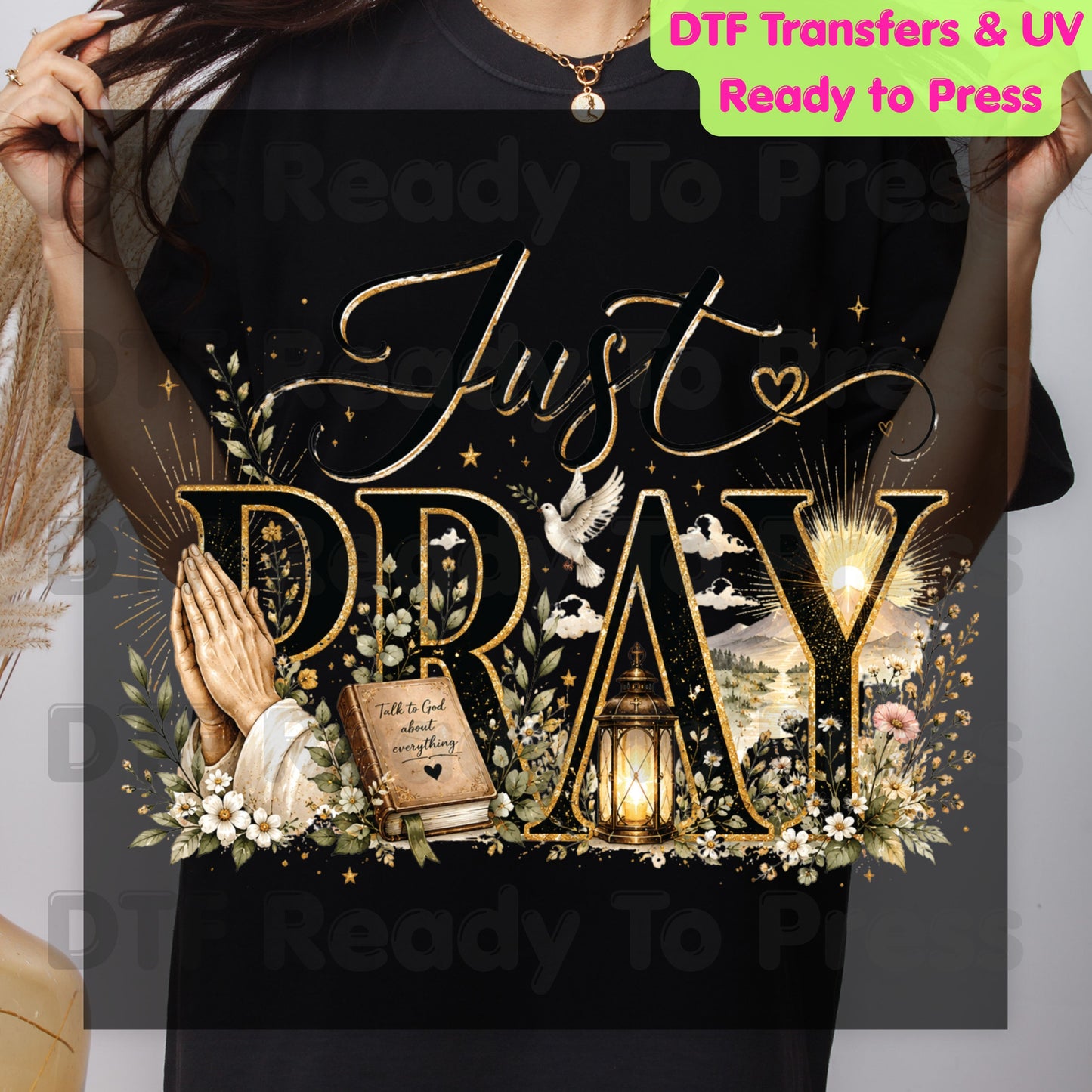 Just Pray DTF Transfer Ready to Press