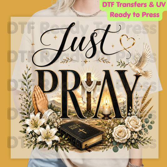 Just Pray DTF Transfer Ready to Press Christian Praying Hands UV DTF Sticker Holy Bible Wooden Cross White Roses Lilies Dove Religious Faith Heat Transfer for Shirts