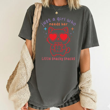 Just a Girl Who Needs Her Little Snacky Comfort Colors T Shirt