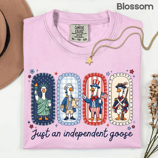 Just an Independent Goose Comfort Colors T Shirts Funny Patriotic Tee Uncle Sam George Washington Statue of Liberty 4th of July Gifts