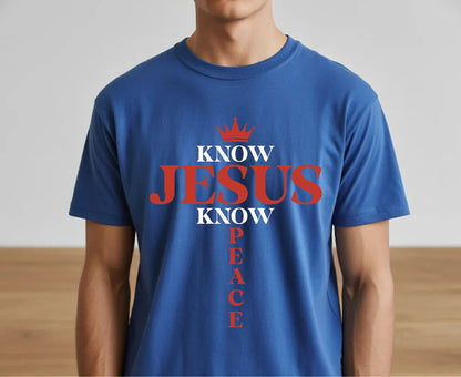Know Jesus Know Peace T Shirt Christian Cross Tee Religious Crown Shirt Faith Gift Adult Youth Toddler Baby Sunday School Apparel