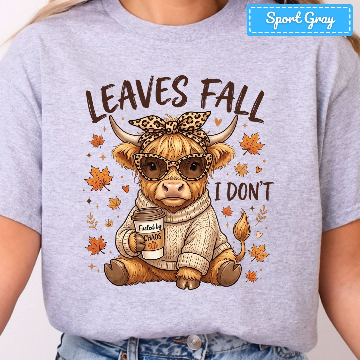 Leaves Fall I Don't Highland Cow T-Shirt, Leopard Bow Coffee Sweatshirt