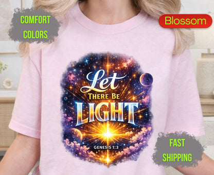 Let There Be Light Comfort Colors T Shirts Genesis 1 3 Tee Christian Galaxy Space Shirt Religious Scripture Bible Quote Creation Graphic Gifts