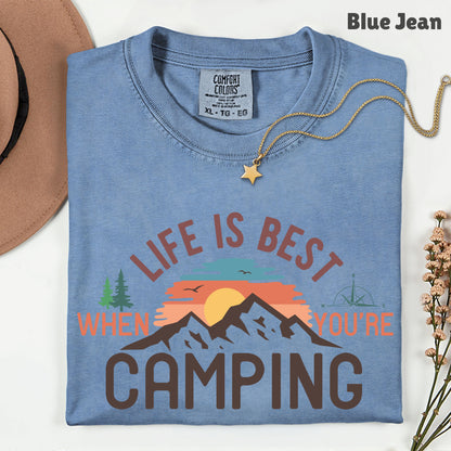Life Is Best Camping Comfort Colors T Shirt