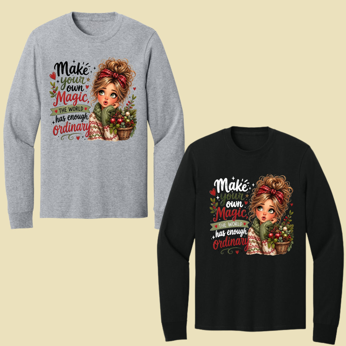 Make Your Own Magic Christmas Messy Bun Girl T-Shirt, Festive Holiday Quote Comfort Color Tee