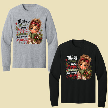 Make Your Own Magic Christmas Messy Bun Girl T-Shirt, Festive Holiday Quote Comfort Color Tee