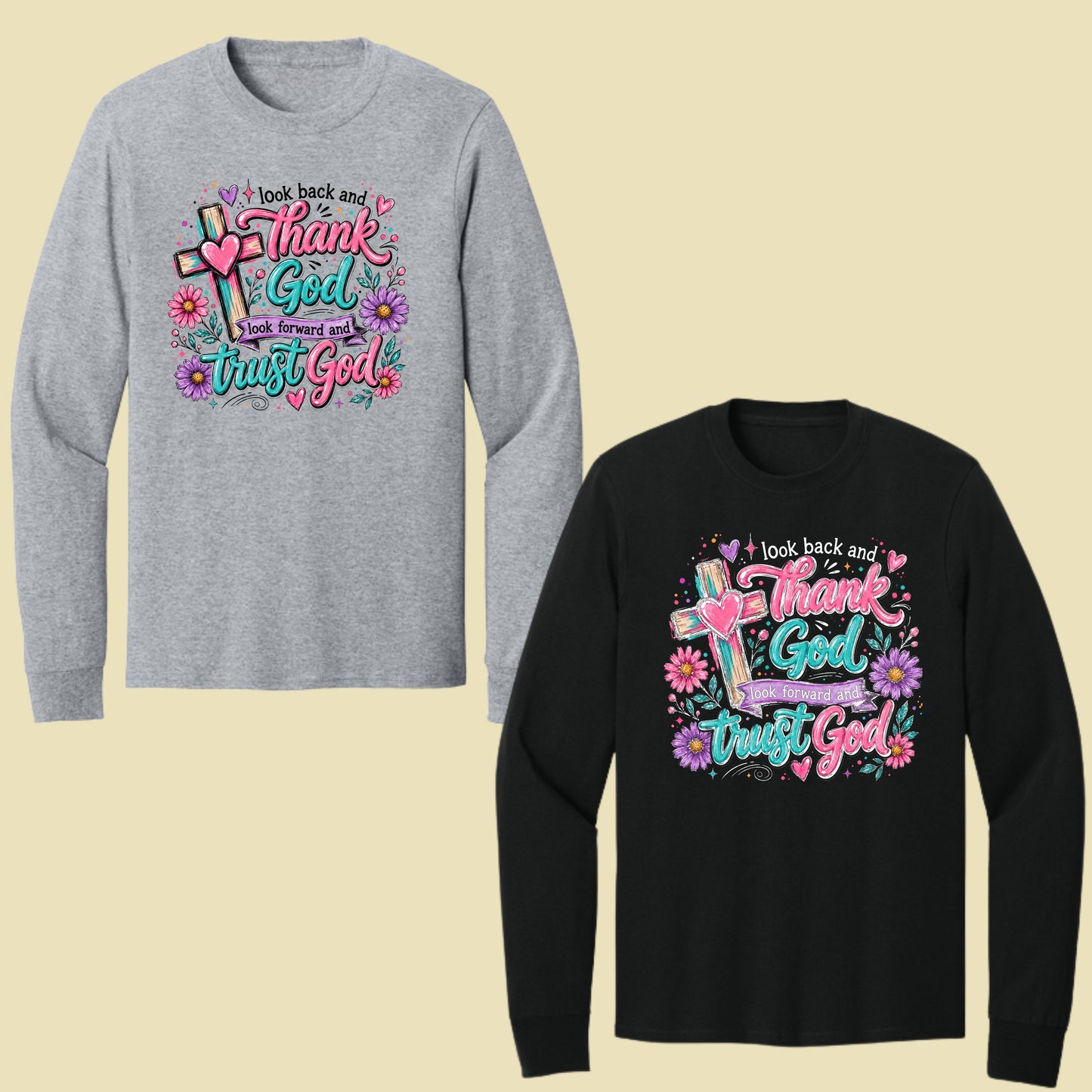 Christian Look Back Thank God T-Shirt, Look Forward Trust God Cross Flowers Tee