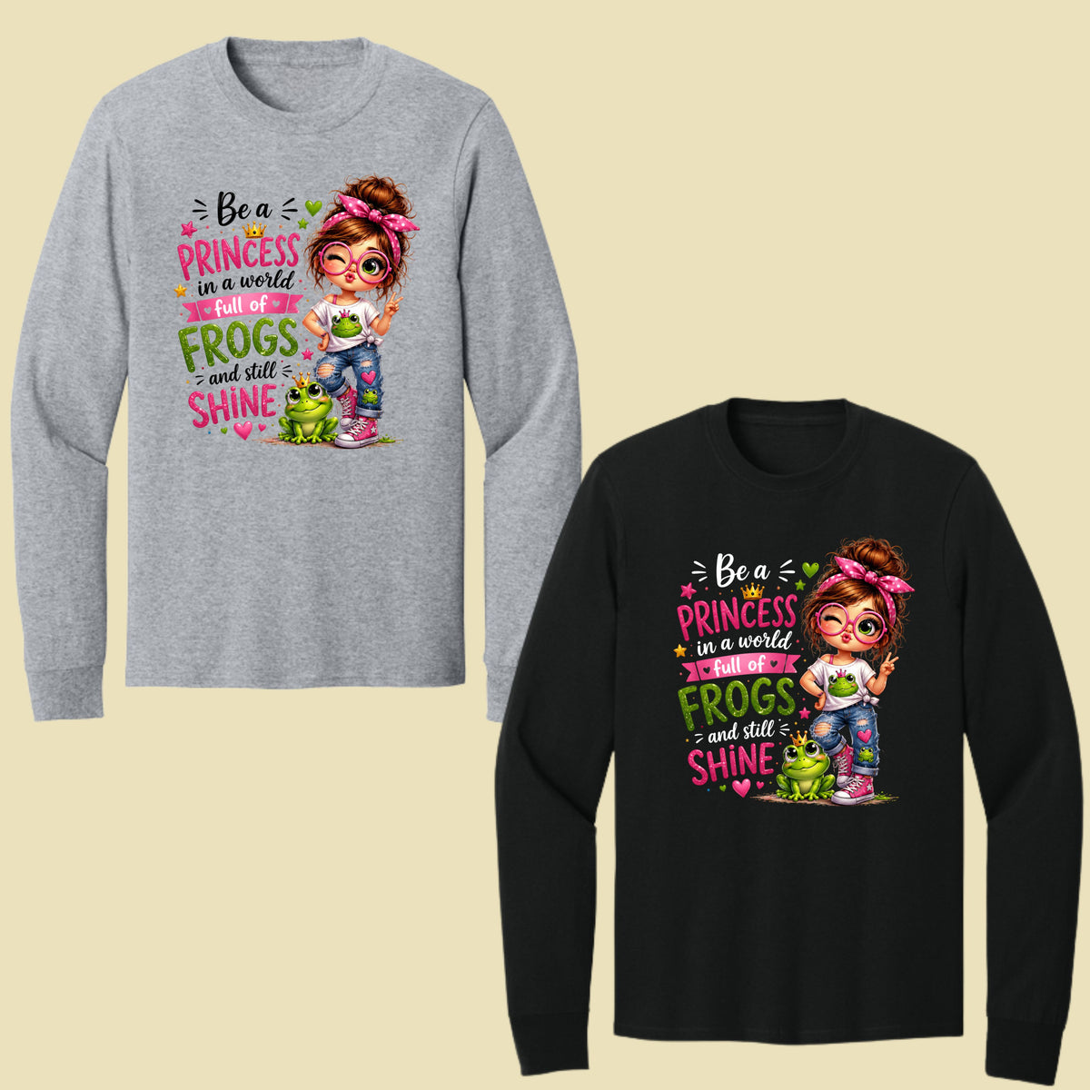 Be a Princess Frog Girl T-Shirt, Cute Messy Bun Pink Green Quote Tee