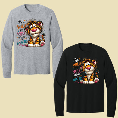 Be Wild Be You Tiger Baby T-Shirt, Cute Inspirational Kids Tee