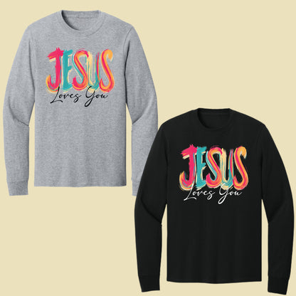 Jesus Loves You Christian Faith T-Shirt, Colorful Brushstroke Quote Tee