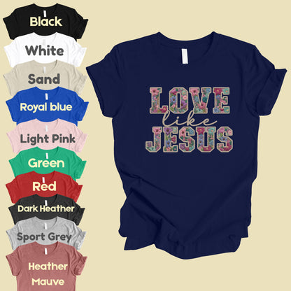 Love Like Jesus Comfort Colors T Shirt