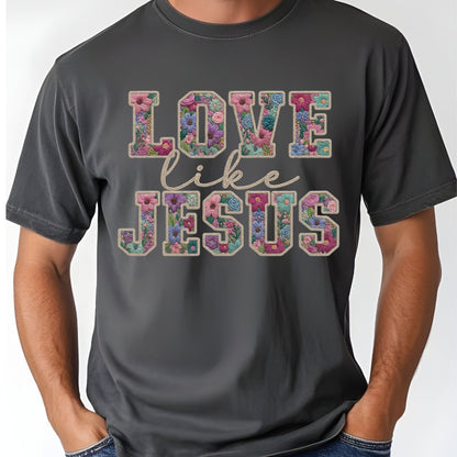 Love Like Jesus Comfort Colors T Shirt
